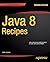 By Josh Juneau Java 8 Recip...