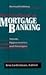 The Handbook of Mortgage Banking: A Guide to the Secondary Mortgage Market