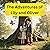 The Adventures of Lily and Oliver: The Whimsical Journeys of Lily and Oliver"