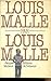 Louis Malle par Louis Malle