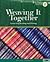 Weaving It Together :: Book 2 :: Connecting Reading &_Writing 2ND EDITION