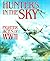 Hunters in the Sky: Fighter Aces of WW II