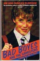 Bad Boyes and the Gangsters (Paperback)