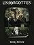 Unforgotten by Tohby Riddle (2013-10-30)