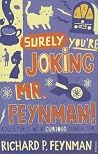 Surely You're Jok...