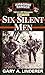 Six Silent Men: Book 3 (101st Lrp/Rangers) by Linderer. Gary A ( 1997 ) Mass Market Paperback