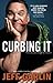 Curbing It by Jeff Garlin by Jeff Garlin