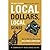 Local Dollars, Local Sense: How to Shift Your Money from Wall Street to Main Street and Achieve Real Prosperity (Community Resilience Guides) by Michael Shuman (2012-02-20)