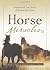 Horse Miracles (Relauch): Inspirational True Stories of Remarkable Horses of Steiger, Brad 1st (first) Edition on 01 January 1900