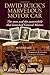 David Buick's Marvelous Motor Car by Lawrence R. Gustin