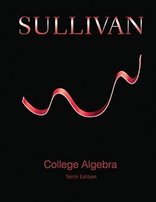 College Algebra Plus MyMathLab with eText -- Access Card Package (10th Edition) (Sullivan & Sullivan Precalculus Titles) by Michael Sullivan (2015-01-03)