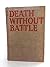 Death Without Battle