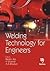 Welding Technology for Engineers