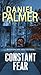 Constant Fear by Daniel Palmer (2016-04-26)