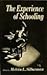 The Experience of Schooling, by Mel Silberman
