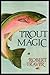Trout Magic