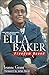 Ella Baker: Freedom Bound by Joanne Grant (1999-01-18)