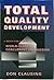 Total Quality Development: Step by Step Guide to World-Class Concurrent Engineering Binding and Cover Wo Edition by Clausing, D.P. published by American Society of Mechanical Engineers,U.S. (1994)