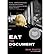 Eat the Document: A Novel