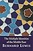 The Multiple Identities Of The Middle East: 2000 Years of History from the Rise of Christianity to the Present Day by Bernard Lewis (1999-12-02)