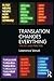 Translation Changes Everything: Theory and Practice by Lawrence Venuti (2013-01-24)