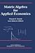 Matrix Algebra for Applied Economics (02) by Searle, Shayle R - Willett, Lois Schertz [Hardcover (2001)]