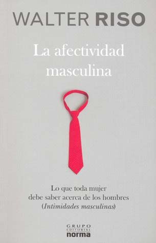 La afectividad masculina: Lo que toda mujer debe saber (Paperback)