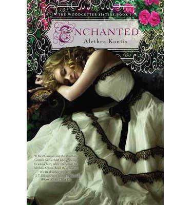 ENCHANTED (WOODCUTTER SISTERS #01) } ] by Kontis, Alethea (AUTHOR) May-28-2013 [ Paperback ]