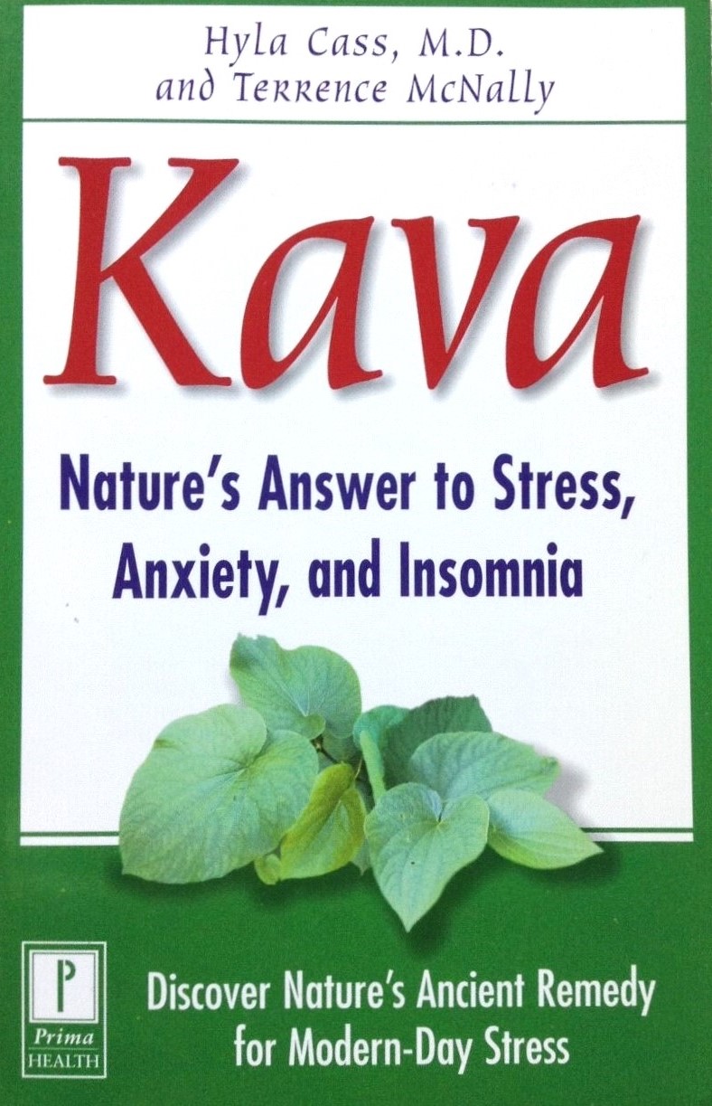 Kava: Nature's Answer to Stress, Anxiety, and Insomnia (Paperback)