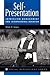 (Self-presentation: Impression Management and Interpersonal Behaviour) By Mark R. Leary (Author) Paperback on (Jan , 1996)