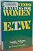 Effectiveness training for women, E.T.W