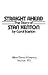 Straight Ahead : The Story Of Stan Kenton