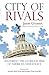 City of Rivals: Restoring t...