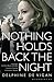 Nothing Holds Back the Night by Delphine de Vigan (2014-07-31)