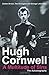 A Multitude of Sins: Golden Brown, The Stranglers and Strange Little Girls by Cornwell, Hugh (2009)