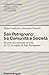 San Patrignano tra comunità e società: Ricerca sui percorsi di vita di 711 ex-ospiti di San Patrignano (Collana di sociologia urbana e rurale. ... intervento sociale) (Italian Edition)