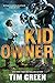 Kid Owner by Tim Green (2015-09-29)