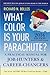 What Color Is Your Parachute? 2014: A Practical Manual for Job-Hunters and Career-Changers by Richard N. Bolles(2013-08-13)