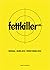 FETTKILLER-CODE - GENIAL. E...