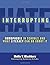Interrupting Hate: Homphobia in Schools and What Literacy Can Do About It (Language and Literacy Series) (Language & Literacy) Paperback – November 18, 2011