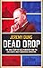 [(Dead Drop: The True Story of Oleg Penkovsky and the Cold War's Most Dangerous Operation)] [Author: Jeremy Duns] published on (June, 2013)