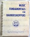 Music Fundamentals for Barbershoppers by S.P.E.B.S.Q.S.A.