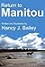 Return to Manitou by Nancy Bailey (2004-12-15)