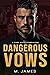 Dangerous Vows