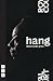 hang (NHB Modern Plays) by debbie tucker green (2015-06-11)