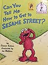 Can You Tell Me How to Get to Sesame Street? by Eleanor Hudson
