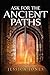 Ask for the Ancient Paths by Jessica DJ Jones (2008-11-17)