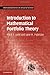 Introduction to Mathematical Portfolio Theory (International Series on Actuarial Science) 1st edition by Joshi, Mark S., Paterson, Jane M. (2013) Hardcover