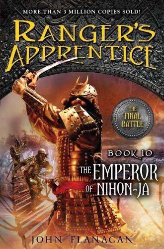By John A. Flanagan The Emperor of Nihon-Ja: Book 10