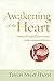 Awakening of the Heart: Essential Buddhist Sutras and Commentaries by Thich Nhat Hanh (2011-12-21)